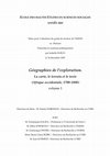 Research paper thumbnail of Géographies de l’exploration. La carte, le terrain et le texte (Afrique occidentale, 1780-1880), École des Hautes Études en Sciences Sociales. Paris. 2003