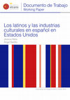 Research paper thumbnail of Los latinos y las industrias culturales en español en Estados Unidos