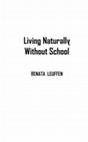 Research paper thumbnail of "Living Naturally Without School: Digital Edition of the Polemic against Compulsory and Enforced School Atttendance in Germany from the Year 1993"