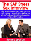 Research paper thumbnail of "The SAP Sex Stress Interview: The Movie Maker and the Speaker Talk About Sexual Discrimination at SAP AG and the New Generation Arising for Justice"