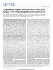 Research paper thumbnail of Amphibians acquire resistance to live and dead fungus overcoming fungal immunosuppression