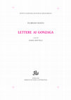 Research paper thumbnail of Nota sul testo, in FLORIANO DOLFO, Lettere ai Gonzaga, edizione critica e commento a cura di MARZIA MINUTELLI, Roma, Edizioni di Storia e Letteratura, 2002, pp. LXXXI-XCLVII