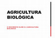 Research paper thumbnail of O movimento slow e a Agricultura Biológica