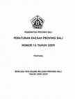 Research paper thumbnail of Perda Prov. Bali No. 16 Tahun 2009 (RTRW Provinsi Bali Tahun 2009-2029)