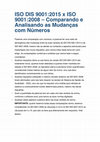 Research paper thumbnail of ISO DIS 9001:2015 x ISO 9001:2008 – Comparando e Analisando as Mudanças com Números