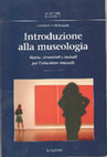 Research paper thumbnail of Introduzione alla Museologia. Storia, Strumenti e metodi per l'educatore museale