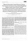 Research paper thumbnail of The Migration of Transmitter System Infrastructure of Local Television Station in North Sulawesi Towards Migration of Digital Television Broadcasting System