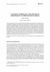 Research paper thumbnail of Colonial ethnology and political rationality in french west Africa