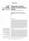 Research paper thumbnail of Riesgo ante el consumo colectivo de alcohol entre los jóvenes: percepciones desde el entorno educativo