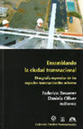 Research paper thumbnail of ENSAMBLANDO LA CIUDAD TRANSNACIONAL. ETNOGRAFÍA ESPECULAR DE LOS ESPACIOS URBANOS TRANSNACIONALES.  Colección Estudios Transnacionales. Ed. Universidad Autónoma Metropolitana y Juan Pablos Editor. México. 282 pp.  Federico Besserer y Daniela Oliver  (Eds) 2014 (libro completo / full book)