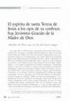 Research paper thumbnail of «“Bendito sea Dios, que me dio tan buena amiga”. El espíritu de santa Teresa a los ojos de su confesor, fray Jerónimo Gracián de la Madre de Dios»