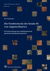 Research paper thumbnail of Die Nordwestecke der Insula 50 von Augusta Raurica. Die Entwicklung eines multifunktional genutzten Handwerkerquartiers