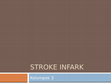 Research paper thumbnail of STROKE INFARK