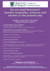 Research paper thumbnail of Do we need feminism? Gender inequality, violence and sexism in the present day (programme)