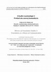 Research paper thumbnail of 2013. Hostová, Ivana, Miroslava Gavurová and Mária Smetanová (eds.). Zrkadlá translatológie I./Mirrors of translation studies I: Translation as a means of communication: general translation studies, translation of non-literary texts, interpeting... Vol. 1. Prešov: FF PU.