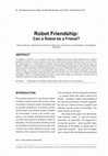 Research paper thumbnail of Robot friendship: Can a robot be a friend?