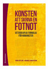 Research paper thumbnail of Anna Götlind & Magnus Linnarsson, Konsten att skriva en fotnot. Vetenskaplig formalia för humanister (Lund: Studentlitteratur, 2015).