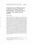 Research paper thumbnail of Jumping Scale and Bridging Space in the Era of Corporate Social Responsibility: cross-border labour struggles in the global garment industry