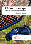 Research paper thumbnail of L'édition numérique dans les pays en développement