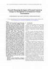 Research paper thumbnail of  Towards Measuring the Impact of Personal Control on Energy Use through the Use of Immersive Virtual Environments