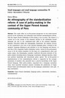 Research paper thumbnail of An ethnography of the standardization reform: A case of policy-making in the context of the Upper Perené Arawak community of Peru