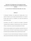 Research paper thumbnail of THE IMPACT OF INFORMATION AND COMMUNICATIONS TECHNOLOGY ON THE OPERATIONS OF COMMERCIAL BANKS IN NIGERIA