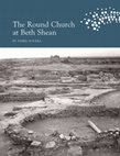 Research paper thumbnail of The Round Church at Beth Shean