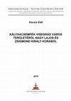 Research paper thumbnail of Kályhacsempék Visegrád város területéről Nagy Lajos és Zsigmond király korából