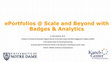 Research paper thumbnail of AAEEBL Keynote: “ePortfolios @ Scale and Beyond  with Badges & Analytics ”