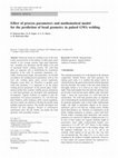 Research paper thumbnail of Effect of process parameters and mathematical model for the prediction of bead geometry in pulsed GMA welding