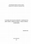 Research paper thumbnail of O astroturfing como um processo comunicativo: a manifestação de um público simulado, a mobilização de públicos e as lógicas de influência na opinião pública (Dissertação de Mestrado)