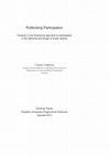 Research paper thumbnail of Politicising Participation: Towards a new theoretical approach to participation in the planning and design of public spaces