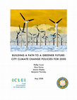 Research paper thumbnail of Building a Path to a Greener Future: City Climate Change Policies for 2050