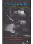 Research paper thumbnail of Cinema and Technology: Cultures, Theories, Practices