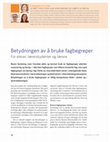 Research paper thumbnail of Betydningen av å bruke fagbegreper for elever, lærerstudenter og lærere