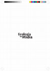 Research paper thumbnail of Ecologia da Mídia (Media Ecology)