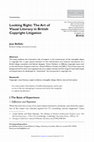 Research paper thumbnail of “Looking Right - the art of visual literacy in English copyright litigation” Law, Culture, and the Humanities (special issue 'visual persuasions', 2014)