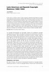 Research paper thumbnail of “Latin American and Spanish Copyright Bilateral Agreements (1880-1904) ” Journal of World Intellectual Property, 12/1 (February 2009), pp.1-39