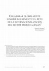 Research paper thumbnail of Colaborar Globalmente o Morir Localmente:  el Reto de la Internacionalizacion del Sector Minero Aleman