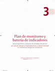 Research paper thumbnail of Plan de monitoreo y batería de indicadores para el seguimiento y evaluación de estrategias de atención en salud sexual y reproductiva y salud mental en contextos de emergencias humanitarias. Colección Aprender de la Experiencia