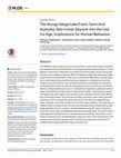 Research paper thumbnail of The Mungo Mega-lake event, semi-arid Australia: non-linear descent into the last ice age, implications for human behaviour