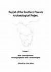 Research paper thumbnail of THE SOUTHERN FORESTS ARCHAEOLOGICAL PROJECT, Volume 1