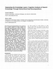 Research paper thumbnail of Separating the knowledge layers: Cognitive analysis of search knowledge through hierarchical goal decompositions