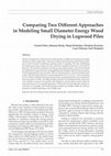 Research paper thumbnail of Comparing two different approaches in modeling small diameter energy wood drying in logwood piles