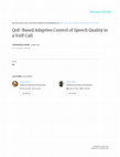 Research paper thumbnail of QoE-Based Adaptive Control of Speech Quality in a VoIP Call