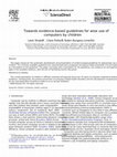 Research paper thumbnail of Towards evidence-based guidelines for wise use of computers by children