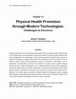 Research paper thumbnail of Physical Health Promotion through Modern Technologies: Challenges to Concerns