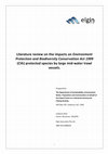 Research paper thumbnail of Literature review on the impacts on Environment Protection and Biodiversity Conservation Act 1999 (Cth) protected species by large mid-water trawl vessels