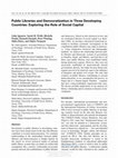 Research paper thumbnail of Public Libraries and Democratization in Three Developing Countries: Exploring the Role of Social Capital