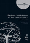 Research paper thumbnail of Berliner Welträume im 20. Jahrhundert